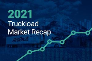 2021 truckload market update